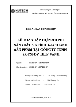 Khóa luận Kế toán tập hợp chi phí sản xuất và tính giá thành sản phẩm tại công ty TNHH sản xuất thương mại dịch vụ Hiệp Sanh
