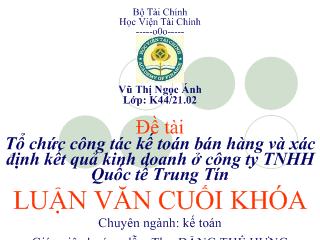 Luận văn Tổ chức công tác kế toán bán hàng và xác định kết quả kinh doanh ở công ty TNHH quốc tế Trung Tín (Slide)