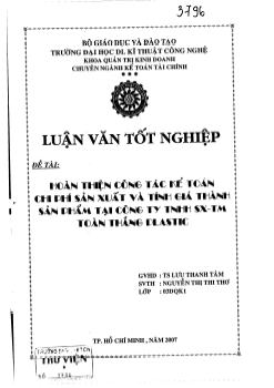 Luận văn Hoàn thiện công tác kế toán chi phí sản xuất và tính giá thành sản phẩm tại công ty TNHH sản xuất thương mại Toàn Thắng Plastic