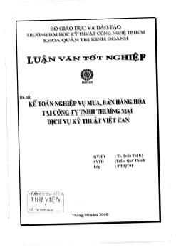 Luận văn Kế toán nghiệp vụ mua, bán hàng hóa tại công ty TNHH thương mại dịch vụ kỹ thuật Việt Can