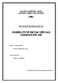 Đề tài Nghiên cứu về FDI vào Việt Nam giai đoạn 2000-2010
