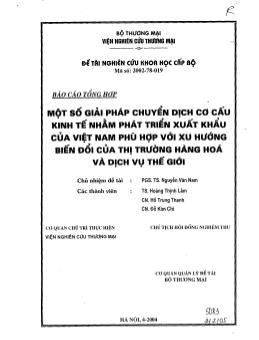 Báo cáo Một số giải pháp chuyển dịch cơ cấu kinh tế nhằm phát triển xuất khẩu của Việt Nam phù hợp với xu hướng biến đổi của thị trường hàng hóa và dịch vụ thế giới