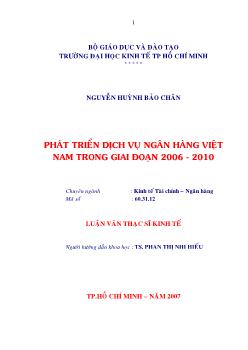 Luận văn Phát triển dịch vụ ngân hàng Việt Nam trong giai đọan 2006 - 2010