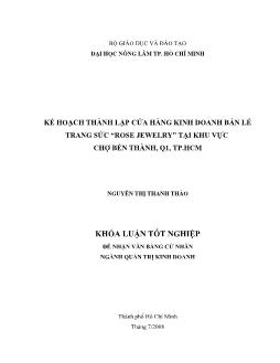 Khóa luận Kế hoạch thành lập cửa hàng kinh doanh bán lẻ trang sức Rose Jewelry tại khu vực chợ Bến Thành, Quận 1, TP HCM