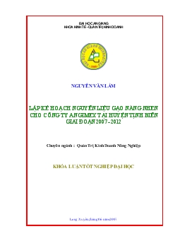 Khóa luận Lập kế hoạch nguyên liệu gạo nàng Nhen cho công ty ANGIMEX tại huyện Tịnh Biên giai đoạn 2007-2012