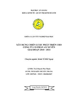 Khóa luận Xây dựng chiến lược phát triển cho công ty cổ phần An Xuyên giai đoạn 2010-2014