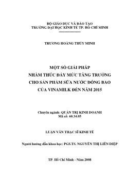 Luận văn Một số giải pháp nhằm thúc đẩy mức tăng trưởng cho sản phẩm sữa nước đóng bao của VinaMilk đến năm 2015