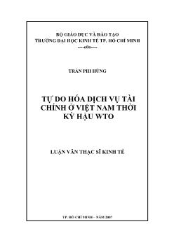 Luận văn Tự do hóa dịch vụ tài chính ở Việt Nam thời kỳ hậu WTO