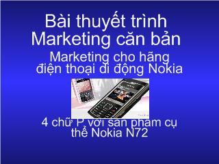 Marketing cho hãng điện thoại di động Nokia 4 chữ P với sản phẩm cụ thể Nokia N72