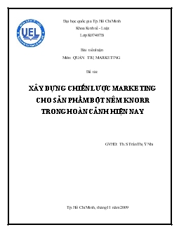 Tiểu luận Xây dựng chiến lược Marketing cho sản phẩm bột nêm Knorr trong hoàn cảnh hiện nay