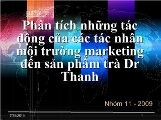 Đề tài Phân tích những tác động của các tác nhân môi trường Marketing đến sản phẩm trà Dr.Thanh