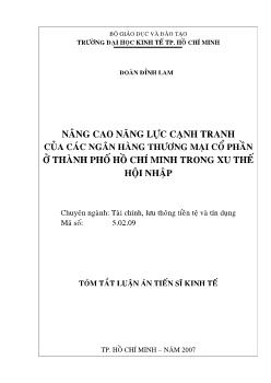 Luận án Nâng cao năng lực cạnh tranh của các ngân hàng thương mại cổ phần ở thành phố Hồ Chí Minh trong xu thế hội nhập