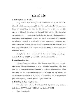 Luận văn Nâng cao hiệu quả thẩm định cho vay Doanh nghiệp vừa và nhỏ tại các Ngân hàng thương mại trên địa bàn thành phố Hồ Chí Minh