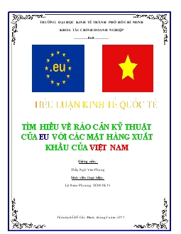 Tiểu luận Tìm hiểu về rào cản Kỹ thuật của EU với Việt Nam