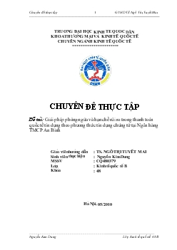 Chuyên đề Giải pháp phòng ngừa và hạn chế rủi ro trong thanh toán quốc tế tín dụng theo phương thức tín dụng chứng từ tại ngân hàng thương mại cổ phần An Bình