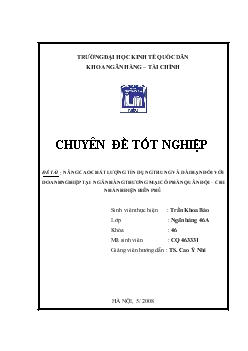 Chuyên đề Nâng cao chất lượng tín dụng trung và dài hạn đối với doanh nghiệp tại ngân hàng thương mại cổ phần quân đội – chi nhánh Điện Biên Phủ