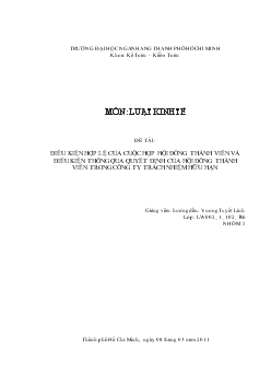 Đề tài Điều kiện hợp lệ của hội đồng thành viên và điều kiện thông qua quyết định của hôi đồng thành viên trong công ty trách nhiệm hữu hạn
