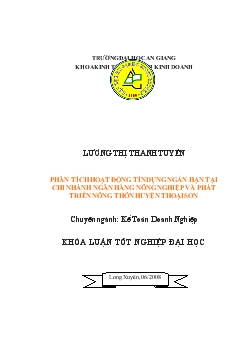 Khóa luận Phân tích hoạt động tín dụng ngắn hạn tại chi nhánh ngân hàng nông nghiệp và phát triển nông thôn huyện Thoại Sơn