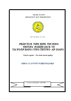 Khóa luận Phân tích tình hình tín dụng thương nghiệp - dịch vụ tại Ngân hàng Công thương An Giang