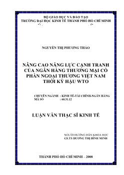 Luận văn Nâng cao năng lực cạnh tranh của ngân hàng thương mại cổ phần ngoại thương Việt Nam thời kỳ hậu WTO
