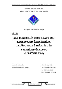 Luận văn Xây dựng chiến lược hoạt động kinh doanh của ngân hàng thương mại cổ phần Sài Gòn chi nhánh Vĩnh Long