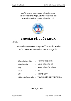 Chuyên đề Giải pháp mở rộng thị trường xuất khẩu rau quả của Công ty cổ phần xuất nhập khẩu rau quả I