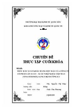 Chuyên đề Thúc đẩy xuất khẩu hàng dệt may của công ty cổ phần sản xuất - xuất nhập khẩu dệt may (VINATEXIMEX) sang thị trường EU