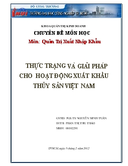 Chuyên đề Thực trạng và giải pháp cho hoạt động xuất khẩu thủy sản Việt Nam