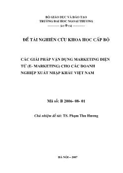 Đề tài Các giải pháp vận dụng Marketing điện tử (E-Marketing) cho các doanh nghiệp xuất nhập khẩu Việt Nam