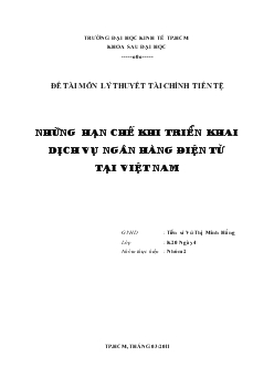 Đề tài Những hạn chế khi triển khai dịch vụ ngân hàng điện tử tại Việt Nam