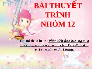 Đề tài Phân tích ảnh hưởng của lối sống, văn hóa của thế giới trẻ Việt Nam đối với sản phẩm thời trang