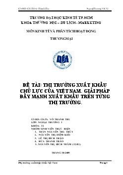 Đề tài Thị trường xuất khẩu chủ lực của Việt Nam, giải pháp đẩy mạnh xuất khẩu trên từng thị trường