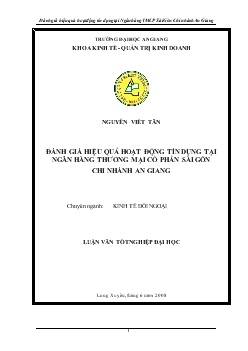 Luận văn Đánh giá hiệu quả hoạt động tín dụng tại ngân hàng thương mại cổ phần Sài Gòn chi nhánh An Giang