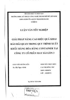 Luận văn Giải pháp nâng cao hiệu quả khai báo hải quan trong quy trình xuất khẩu hàng hóa bằng Container tại công ty cổ phần may Sài Gòn 3