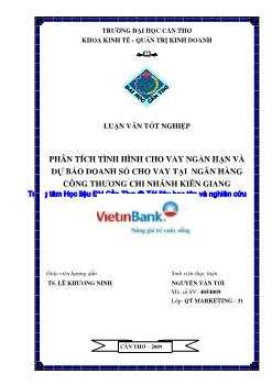 Luận văn Phân tích tình hình cho vay ngắn hạn và dự báo doanh số cho vay ngắn hạn tại ngân hàng công thương chi nhánh Kiên Giang