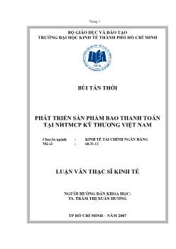 Luận văn Phát triển sản phẩm bao thanh toán tại ngân hàng thương mại cổ phần Kỹ Thương Việt Nam