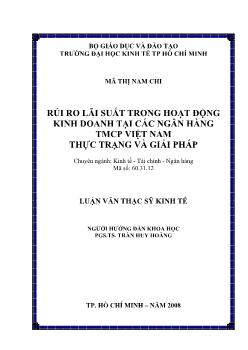Luận văn Rủi ro lãi suất trong hoạt động kinh doanh tại các ngân hàng thương mại cổ phần Việt Nam, thực trạng và giải pháp