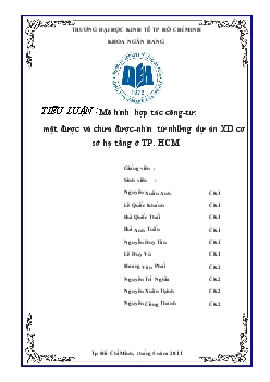 Tiểu luận Mô hình hợp tác công-tư: mặt được và chưa được nhìn từ những dự án Xây dựng cơ sở hạ tầng ở thành phố Hồ Chí Minh