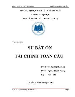 Tiểu luận Sự bất ổn tài chính toàn cầu