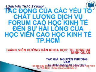 Đề tài Tác động của các yếu tố chất lượng dịch vụ forum cao học kinh tế đến sự hài lòng của học viên cao học kinh tế thành phố Hồ Chí Minh