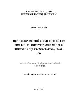 Luận án Hoàn thiện cơ chế, chính sách thu hút đầu tư trực tiếp nước ngoài ở thủ đô Hà Nội trong giai đoạn 2001- 2010