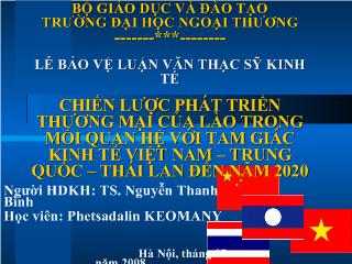 Luận văn Chiến lược phát triển thương mại của Lào trong mối quan hệ với tam giác kinh tế Việt Nam - Trung quốc - Thái Lan đến năm 2020