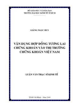 Luận văn Vận dụng hợp đồng tương lai chứng khoán vào thị trường chứng khoán Việt Nam