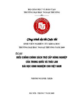 Đề tài Điều chỉnh chính sách trợ cấp nông nghiệp của Trung Quốc và Thái Lan - Bài học kinh nghiệm cho Việt Nam
