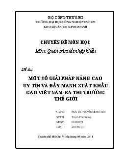 Đề tài Một số giải pháp nâng cao uy tín và đẩy mạnh xuất khẩu gạo Việt Nam ra thị trường thế giới