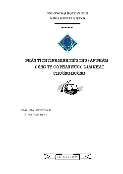 Đề tài Phân tích tình hình tiêu thụ sản phẩm công ty cổ phần nước giải khát Chương Dương