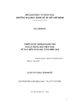 Luận văn Chiến lược kinh doanh cho đại lý hàng hải Việt Nam từ nay đến năm 2015, tầm nhìn 2020