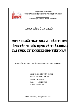 Luận văn Một số giải pháp nhằm hoàn thiện công tác tuyển dụng và trả lương tại công ty TNHH Kondo Việt Nam