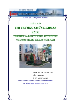 Tiểu luận Tìm hiểu và đầu tư thực tế trên thị trường chứng khoán Việt Nam