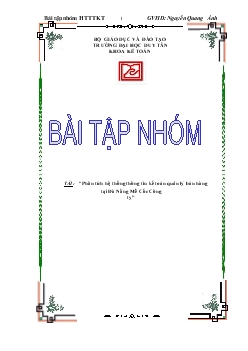 Đề tài Phân tích hệ thống thông tin kế toán Công Ty Cổ Phần và Đầu tư Xây Dựng 579